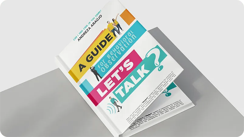 Book cover: A Guide for Behavioral Observation: Let's Talk?, by Andreza Araújo