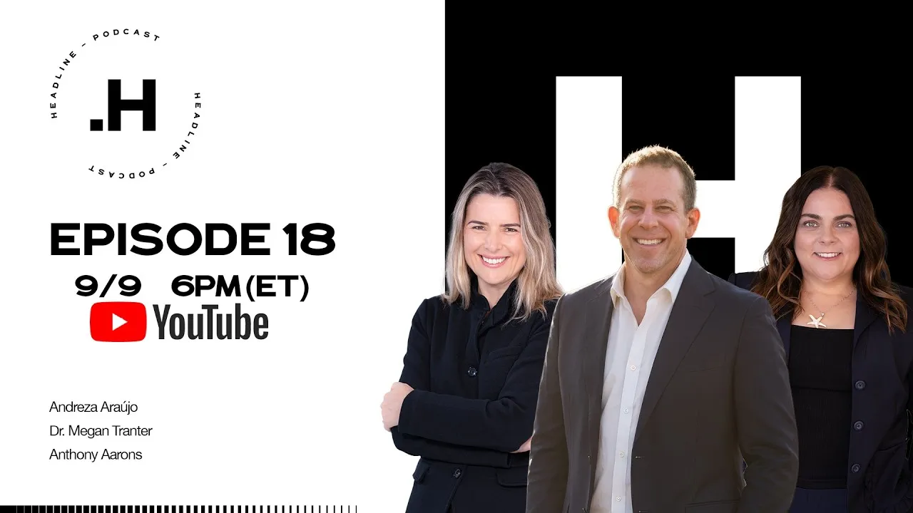 Headline Podcast episode 18 with Anthony Aarons
